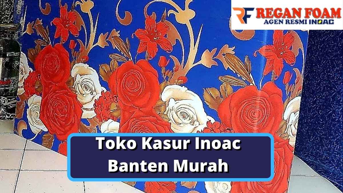 Toko Kasur Inoac Banten Murah