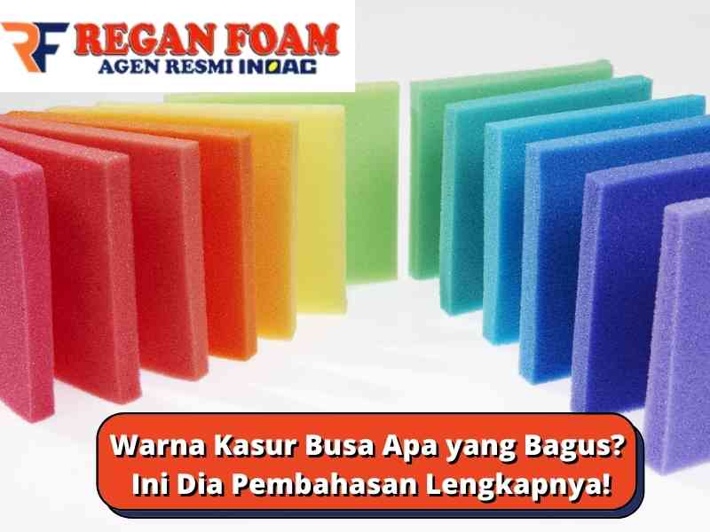 Rekomendasi Warna Kasur Busa yang Bagus untuk Tidur Nyaman