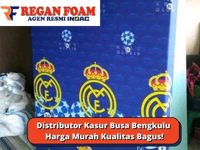 Distributor Kasur Busa Bengkulu Harga Murah Kualitas Bagus!